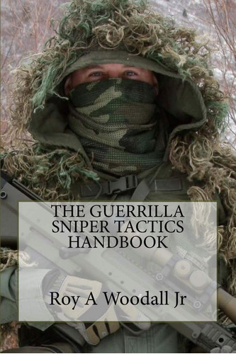 Libro:  The Guerrilla Sniper Tactics Handbook