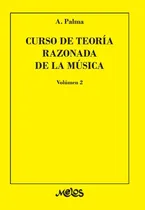 Comprar Ba7362 - Curso De Teoría Razonada De La Música - Volúmen 2