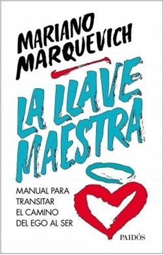 La Llave Maestra - Mariano Marquevich - Ed. Paidós