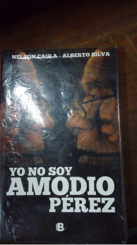 Libro  Yo No Soy Amodio Perez