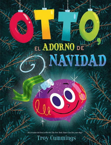 Libro: Otto El Adorno De Navidad. Cummings, Troy. Picarona E