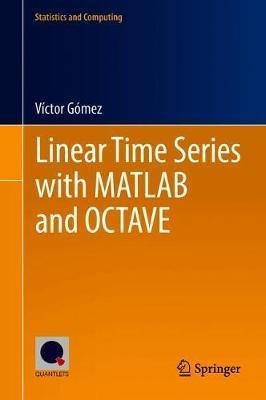 Linear Time Series With Matlab And Octave - Victor Gomez