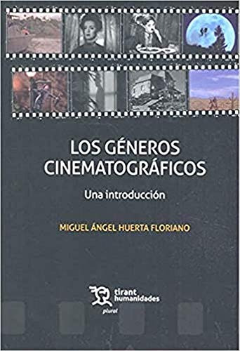 Los Generos Cinematograficos Una Introduccion: 1 -plural-