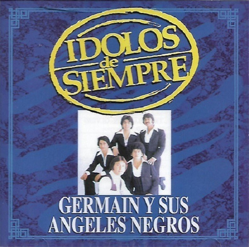 Cd Germain Y Sus Angeles Negros / Idolos De Siempre (2000) 