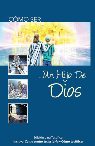 Libro: Como Ser Un Hijo De Dios: Edicon Para Testicar Incluy