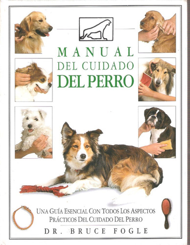 Manual Del Cuidado Del Perro, Bruce Fogle