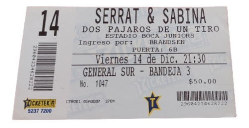 Entrada 2007  Serrat Sabina Estadio Boca 2 Pajaros De 1 Tiro