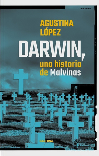 Darwin, Una Historia De Malvinas - López, Agustina - Es