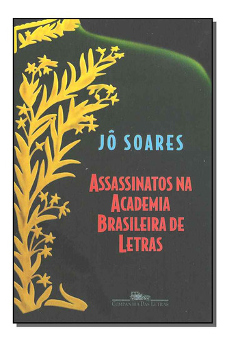 Libro Assassinatos Academia Brasil Letras De Soares Jo Cia