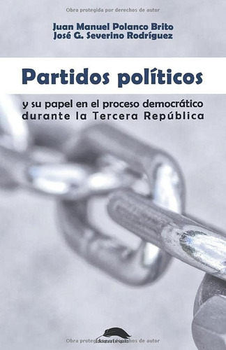 Libro: Partidos Políticos Y Su Papel En El Proceso Durante