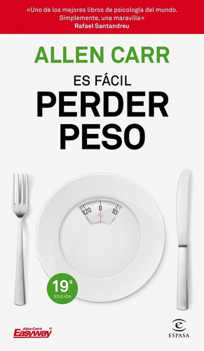 Libro: Es Fácil Perder Peso. Carr, Allen. Espasa Calpe