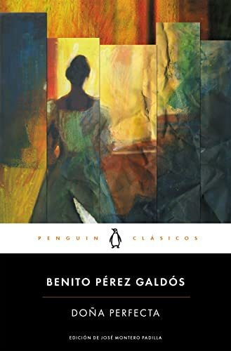 Doña Perfecta, de BENITO PEREZ GALDOS., vol. N/A. Editorial Penguin Clásicos, tapa blanda en español, 2015