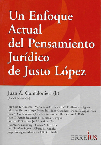 Un Enfoque Actual Del Pensamiento Jurídico De Justo Lopez
