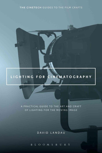 Lighting For Cinematography David Landau