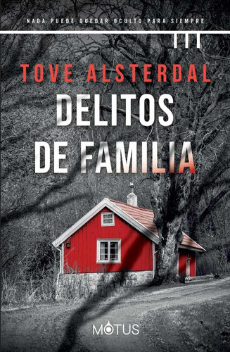 Delitos De Familia - Tove Alsterdal