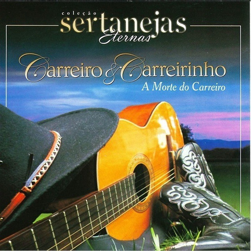 Cd Carreiro & Carreirinho La muerte de Carreiro