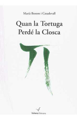 Quan La Tortuga Perdé La Closca (libro Original)