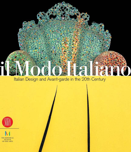Libro: Il Modo Italiano: Italian Design And Avant-garde In