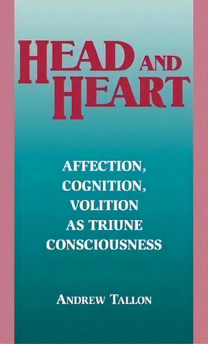 Head And Heart, De Andrew Tallon. Editorial Fordham University Press, Tapa Dura En Inglés