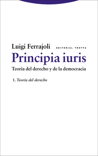 Principia Iuris Vol 1 Ne Teoria Derecho Y Democracia - Lu...