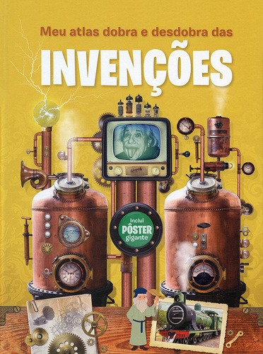 Meu atlas dobra e desdobra das invenções, de Yoyo Books. Editora Brasil Franchising Participações Ltda, capa dura em português, 2017