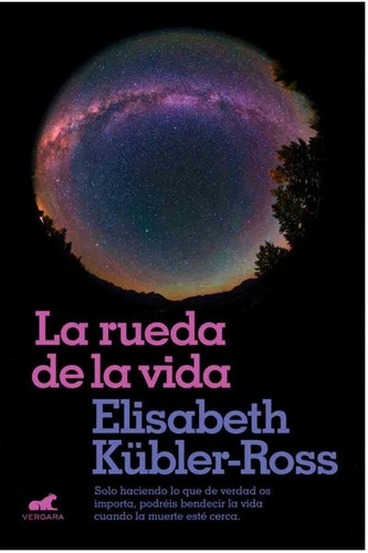 Imagen 1 de 1 de Libro La Rueda De La Vida - Elisabeth Kübler - Ross- Vergara