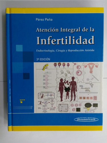 Atención Integral De La Infertilidad - Pérez Peña 