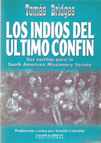 Los Indios Del Último Confin, Tomás Bridges