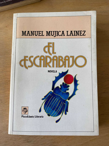 El Escarabajo - Mujica Lainez, Manuel  Primera Edicion