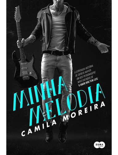 Minha Melodia, De Camila Moreira., Vol. Não Aplica. Editora Suma De Letras, Capa Mole Em Português, 2017