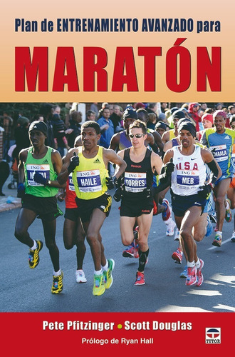 Plan Entrenamiento Avanzado Para Maraton, De Pete Pfitzinger. Editorial Tutor En Español