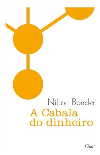A cabala do dinheiro, de Bonder, Nilton. Editora Rocco Ltda, capa mole em português, 2010