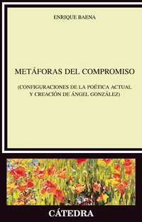 Libro Metáforas Del Compromiso De Baena Peña Enrique Catedra