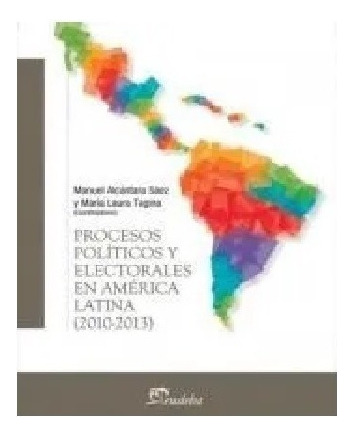 Procesos Políticos Y Electorales En América Latina Nuevo!