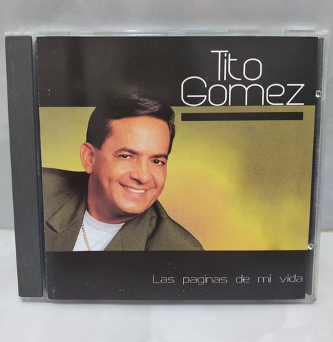 Tito Gómez Y Su Orquesta.      Las Páginas De Mi Vida.