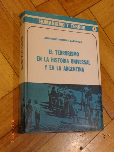 El Terrorismo En La Historia Universal Y En La Argentina.