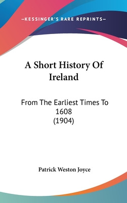 Libro A Short History Of Ireland: From The Earliest Times...