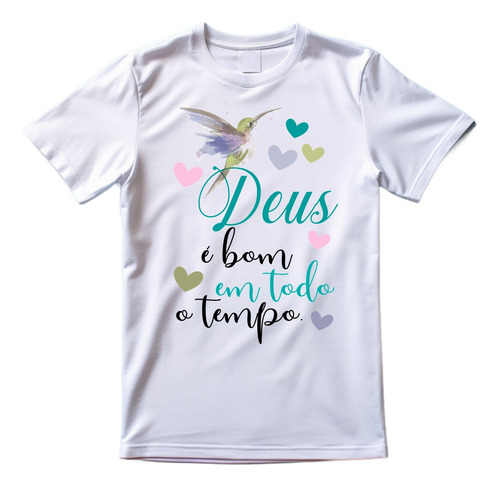 Camiseta Evangélica Deus É Bom Encontro Mulheres Grupos 