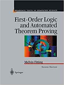 Firstorder Logic And Automated Theorem Proving (texts In Com