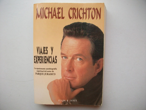 Viajes Y Experiencias - Michael Crichton - Autobiografía