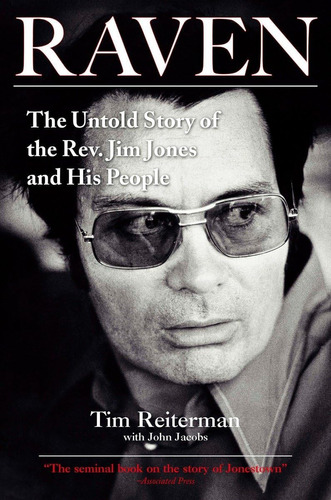 Libro: Raven: The Untold Story Of The Rev. Jim Jones And His
