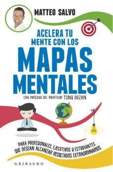 Acelera Tu Mente Con Los Mapas Mentales - Salvo Matteo (lib