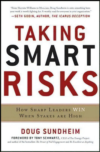 Taking Smart Risks: How Sharp Leaders Win When Stakes Are High, De Doug Sundheim. Editorial Mcgraw Hill Education Europe, Tapa Dura En Inglés