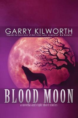 Libro Blood Moon : A Novella And Eight Short Stories - Ga...