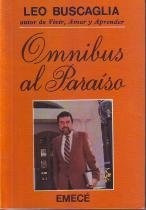 Omnibus Al Paraiso. - Leo Buscaglia