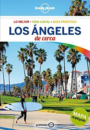 Los Ángeles De Cerca 4 (guías De Cerca Lonely Planet)