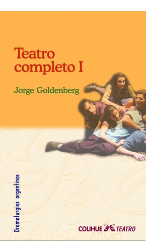 Teatro Completo 1 - Jorge Goldenberg 