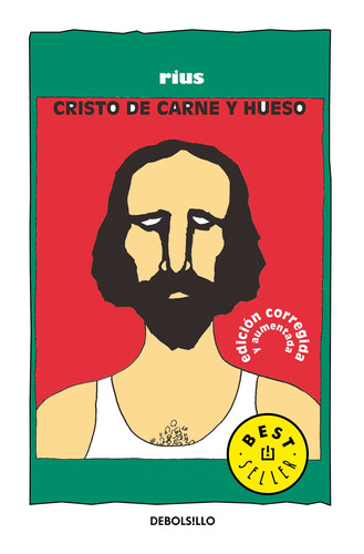 Cristo de carne y hueso ( Colección Rius ), de Rius. Serie Bestseller Editorial Debolsillo, tapa blanda en español, 2012