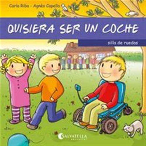 Quisiera Ser Un Coche Silla De Ruedas - Riba,carla/capella,a