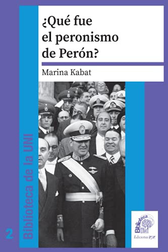 ¿que Fue El Peronismo De Peron?: Movimiento Obrero Burguesia